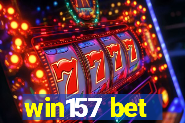 win157 bet